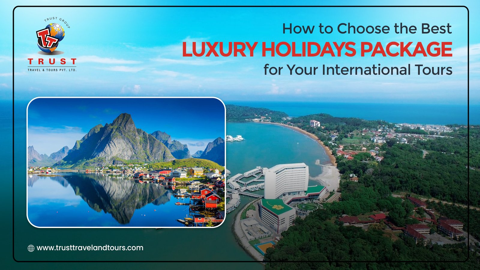 Luxury Holidays Package
